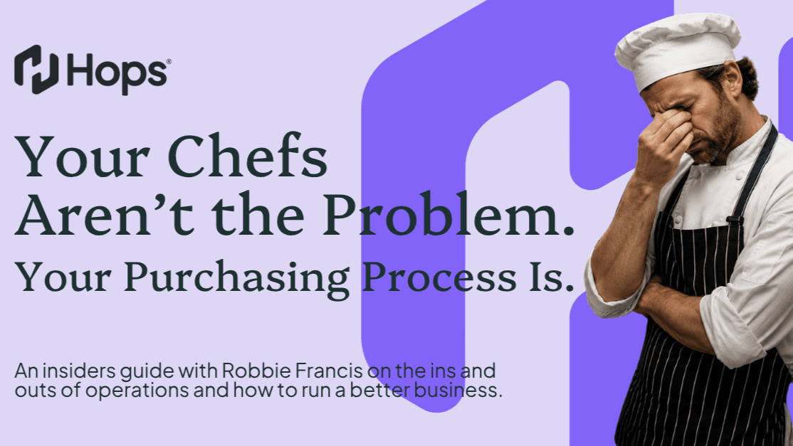 Your Chefs Aren't the Problem. Your Purchasing Process is.